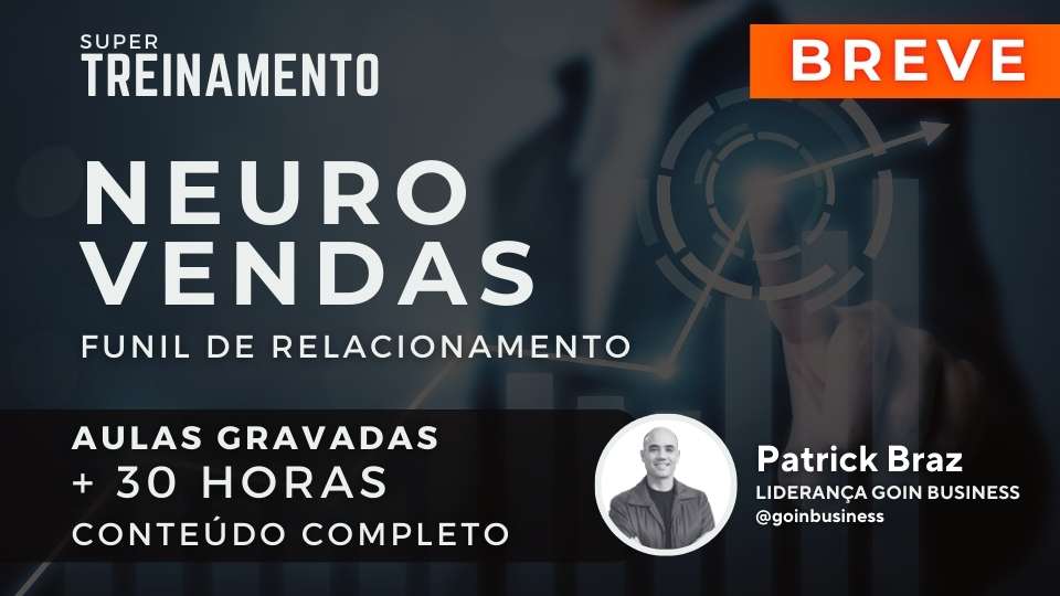 Neuro Vendas – Funil de Relacionamento 4.0
